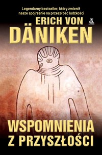Wspomnienia z przyszłości - Daniken Erich von - książka