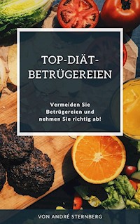 Top-Diät-Betrügereien aufgedeckt - Andre Sternberg - ebook