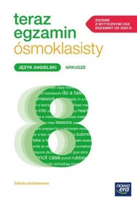Teraz egzamin ósmoklasisty Język angielski Arkusze - Kuźmo-Biwan Paulina, Shaw Magdalena, Rattenbury Nicholas - książka