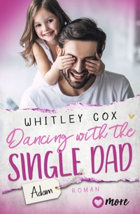 Dancing with the Single Dad – Adam - Whitley Cox - ebook