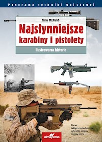 Najsłynniejsze karabiny i pistolety - McNabb Chris - książka