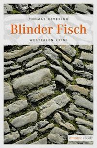 Blinder Fisch - Thomas Revering - ebook