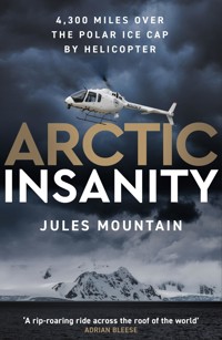 Arctic Insanity - Jules Mountain - ebook