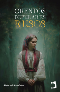 Cuentos populares rusos - Aleksandr Afanasiev - ebook