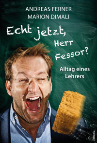 Echt jetzt, Herr Fessor? - Andreas Ferner - ebook