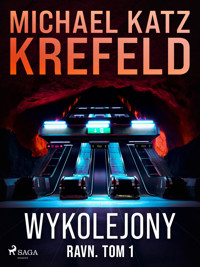 Ravn. Tom 1: Wykolejony - Michael Katz Krefeld - ebook + audiobook