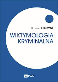 Wiktymologia kryminalna - Brunon Hołyst - książka