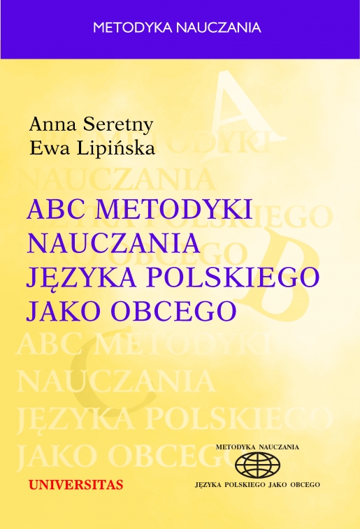 ABC metodyki nauczania języka polskiego jako obcego - Anna Seretny, Ewa Lipińska - książka
