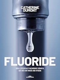 FLUORIDE - Catherine Dumont - ebook