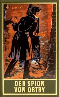 Der Spion von Ortry - Karl May - ebook