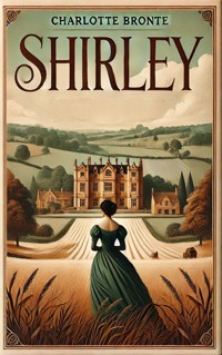 Shirley - Bronte Charlotte - ebook