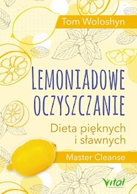 Lemoniadowe oczyszczanie - Woloshyn Tom - książka