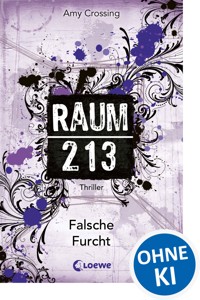 Raum 213 (Band 4) - Falsche Furcht - Amy Crossing - ebook