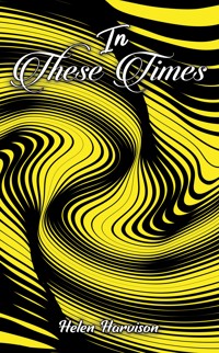 In These Times - Helen Harvison - ebook