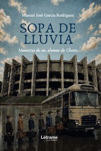 Sopa de lluvia - Manuel José García Rodriguez - ebook