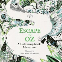 Escape to Oz A Colouring Book Adventure -  - książka