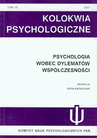 Kolokwia Psychologiczne nr 16 Psychologia wobec dylematów współczesności -  - książka