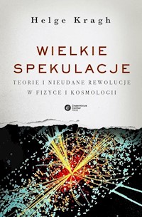 Wielkie spekulacje - Helge Kragh - książka