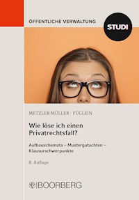 Wie löse ich einen Privatrechtsfall? - Karin Metzler-Müller - ebook