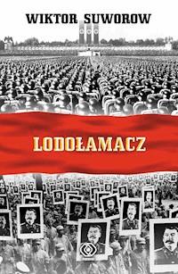 Lodołamacz. Lodołamacz - Wiktor Suworow - ebook + audiobook