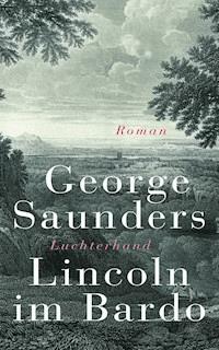 Lincoln im Bardo - George Saunders - ebook