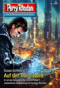 Perry Rhodan 3270: Auf der Transitwelt -  Susan Schwartz - ebook