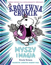 Królewna Chomik Myszy i magia - Vernon Ursula - książka