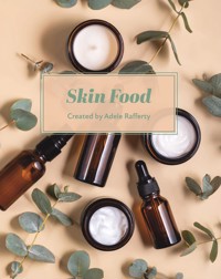 Skin Food - Adele Rafferty - ebook