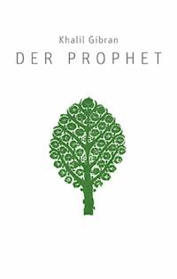 Der Prophet - Khalil Gibran - ebook
