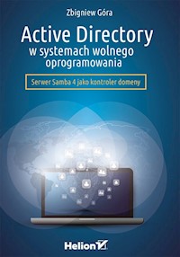 Active Directory w systemach wolnego oprogramowania - Góra Zbigniew - książka