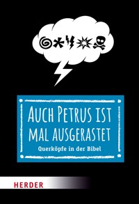 Auch Petrus ist mal ausgerastet - Thomas Schwartz - ebook