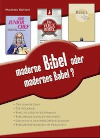 Moderne Bibel oder modernes Babel - Michael Kotsch - ebook