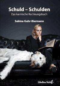 Schuld - Schulden - Sabine Guhr-Biermann - ebook