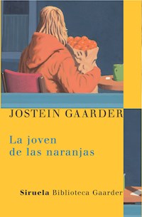 La joven de las naranjas - Jostein Gaarder - ebook