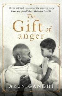 The Gift of Anger - Gandhi Arun - książka
