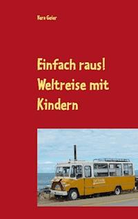 Einfach raus! - Vera Geier - ebook