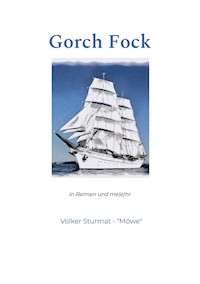 Gorch Fock - Volker Sturmat - ebook