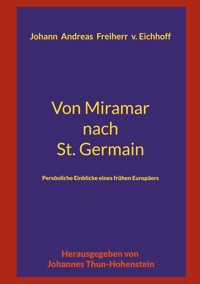 Von Miramar nach St. Germain - Johann Andreas Eichhoff - ebook