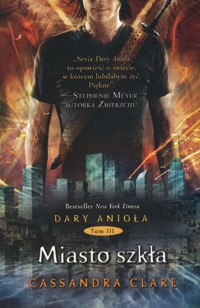 Miasto szkła. - Cassandra Clare - książka