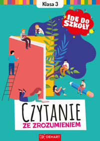 Idę do szkoły. Czytanie ze zrozumieniem. Klasa 3 - Karolina Glinka-Komorowska - książka