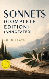 Sonnets (Complete Edition) (Annotated) - John Keats - ebook