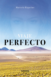 Viaje perfecto - Marisela Riquelme - ebook
