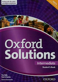 Oxford Solutions Intermediate Podręcznik - Falla Tim, Davies Paul A., Sosnowska Joanna - książka