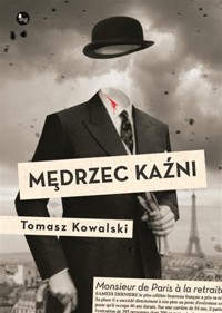 Mędrzec kaźni - Tomasz Kowalski - ebook + audiobook + książka