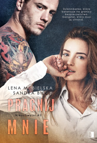 Pragnij mnie - Lena M. Bielska, Sandra Biel - ebook + audiobook