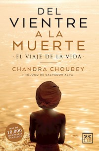 Del vientre a la muerte - Chandra Choubey - ebook