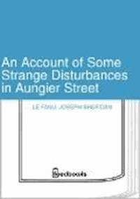 An Account of Some Strange Disturbances in Aungier Street - Joseph Sheridan Le.Fanu - darmowy ebook