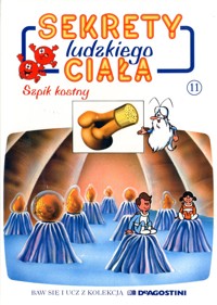 Sekrety ludzkiego ciała (11). Szpik kostny - Albert Barillé - ebook