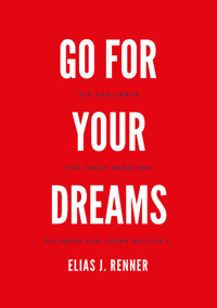 Go for your deams - Elias Jakob Renner - ebook