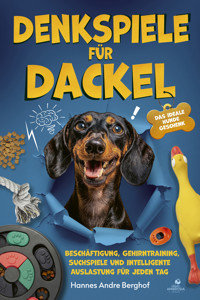 Denkspiele für Dackel - Hannes Andre Berghof - ebook